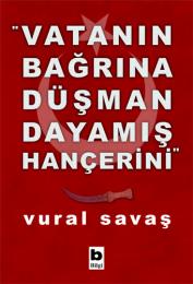 Vatanın Bağrına Düşman Dayamış Hançerini Vatanın Bağrına Düşman Dayamış Hançerini
