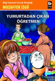 Yumurtadan Çıkan Öğretmen Yumurtadan Çıkan Öğretmen