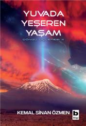 Yuvada Yeşeren Yaşam (Döngü Üçlemesi / Üçüncü Kitap)