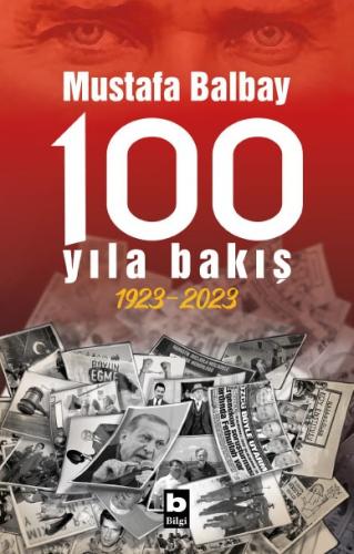 100 Yıla Bakış Mustafa Balbay