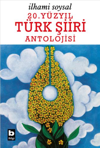 20. Yüzyıl Türk Şiiri Antolojisi İlhami Soysal