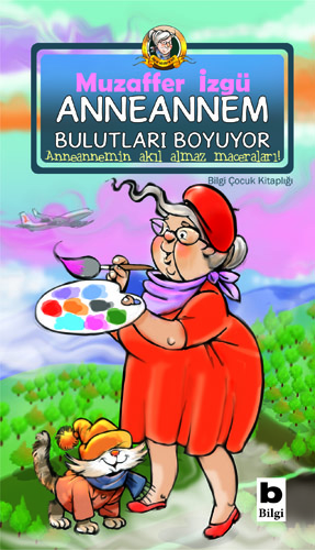 Anneannem Bulutları Boyuyor Muzaffer İzgü