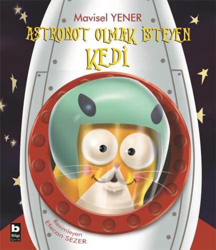 Astronot Olmak İsteyen Kedi Mavisel Yener