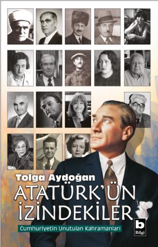 Atatürk'ün İzindekiler Tolga Aydoğan