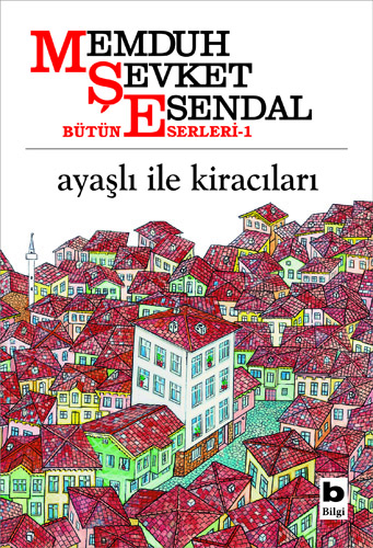 Ayaşlı ile Kiracıları Memduh Şevket Esendal