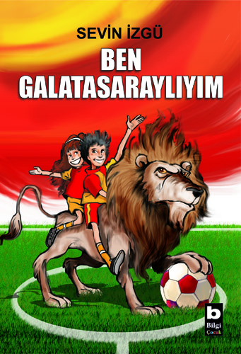 Ben Galatasaraylıyım Sevin İzgü