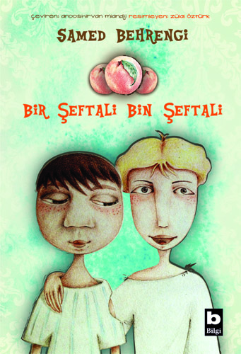 Bir Şeftali Bin Şeftali Samed Behrengi