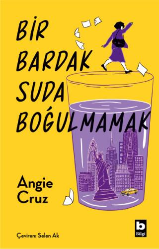 Bir Bardak Suda Boğulmamak Angie Cruz