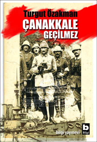 Çanakkale Geçilmez Turgut Özakman