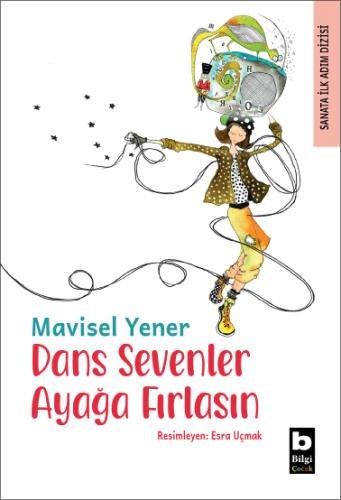 Dans Sevenler Ayağa Fırlasın Mavisel Yener