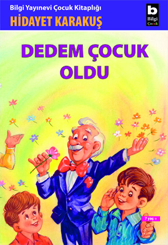 Dedem Çocuk Oldu Hidayet Karakuş