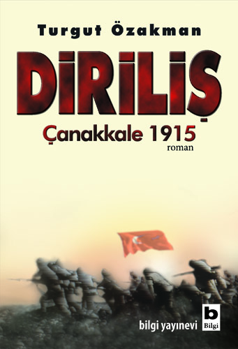 Diriliş Çanakkale 1915 Turgut Özakman