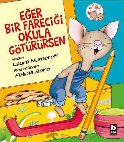 Eğer Bir Fareciği Okula Götürürsen Laura Numeroff