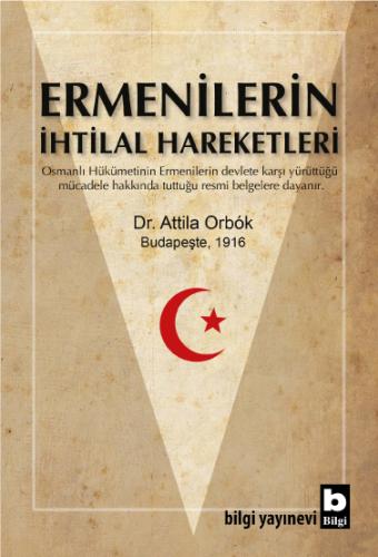 Ermenilerin İhtilal Hareketleri Attila Orbók