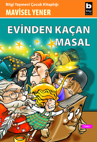 Evinden Kaçan Masal Mavisel Yener