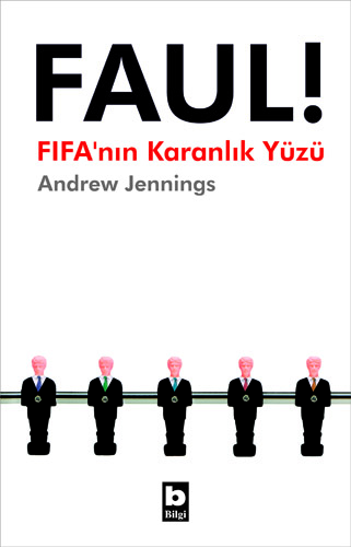 Faul! FIFA'nın Karanlık Yüzü Andrew Jennings