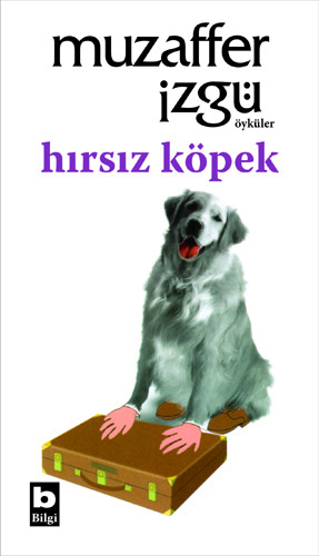 Hırsız Köpek Muzaffer İzgü