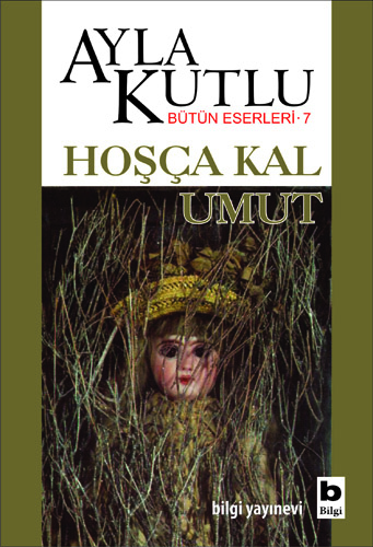 Hoşça Kal Umut Ayla Kutlu