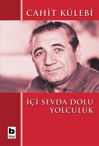 İçi Sevda Dolu Yolculuk Cahit Külebi