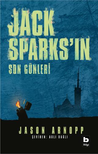 Jack Sparks'ın Son Günleri Jason Arnopp