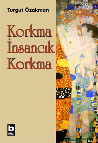 Korkma İnsancık Korkma Turgut Özakman