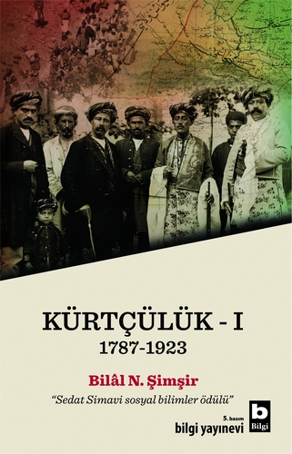 Kürtçülük - I (1787-1923) Bilâl N. Şimşir