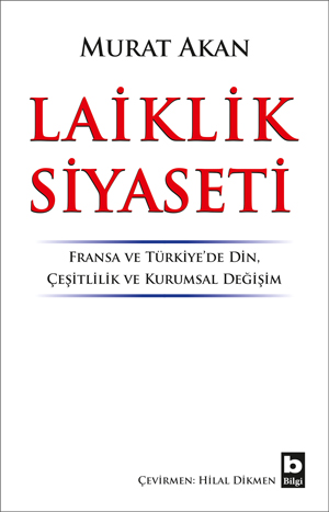 Laiklik Siyaseti Doç. Dr. Murat Akan