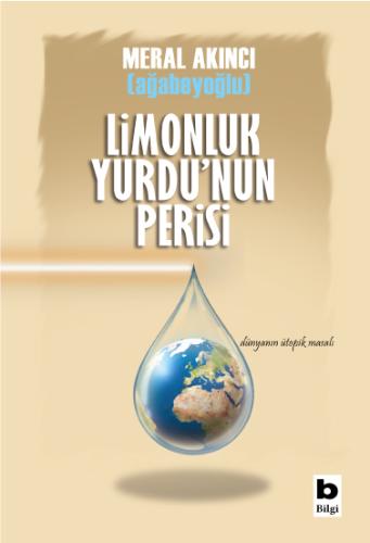 Limonluk Yurdu'nun Perisi Meral Akıncı