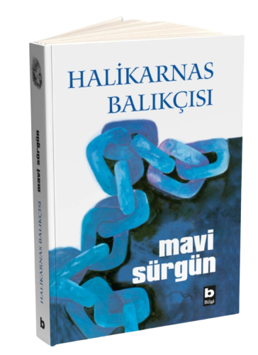 Mavi Sürgün - Ciltli Baskı Halikarnas Balıkçısı (Cevat Şakir Kabaağaçl