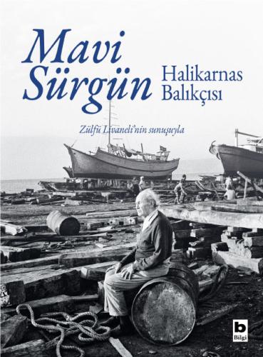 Mavi Sürgün - Ciltli, Numaralı, Özel Baskı Halikarnas Balıkçısı