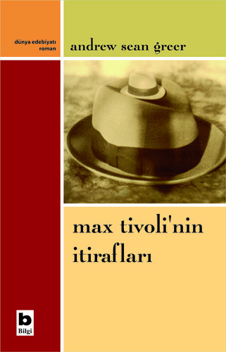 Max Tivoli'nin İtirafları Andrew Sean Greer