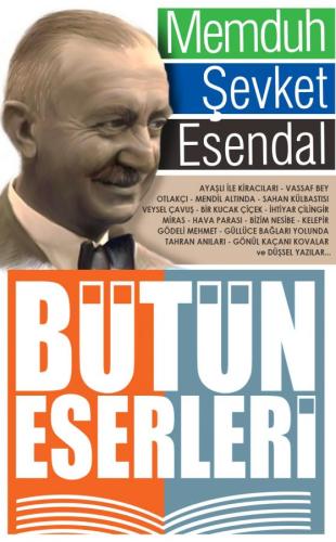 Memduh Şevket Esendal - Bütün Eserleri Memduh Şevket Esendal