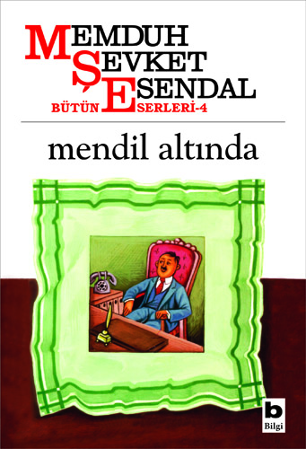 Mendil Altında Memduh Şevket Esendal