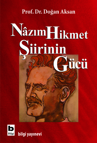 Nazım Hikmet Şiirinin Gücü Doğan Aksan