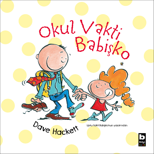 Okul Vakti Babişko Dave Hackett