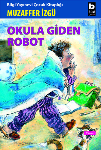 Okula Giden Robot Muzaffer İzgü