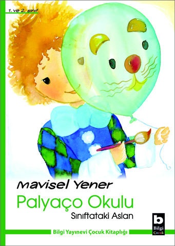 Palyaço Okulu Sınıftaki Aslan Mavisel Yener