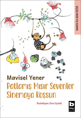 Patlamış Mısır Sevenler Sinemaya Koşsun Mavisel Yener