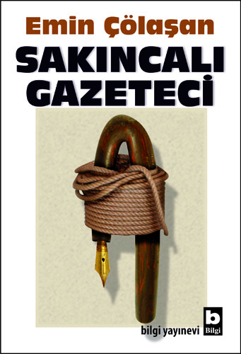 Sakıncalı Gazeteci Emin Çölaşan