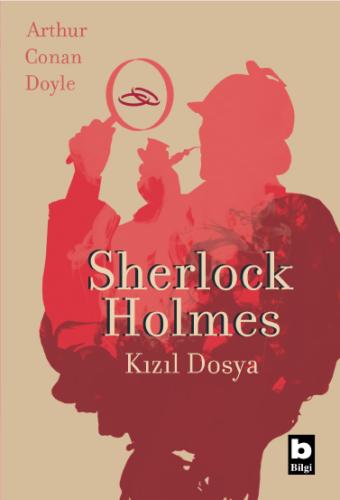 Sherlock Holmes - Kızıl Dosya Arthur Conan Doyle