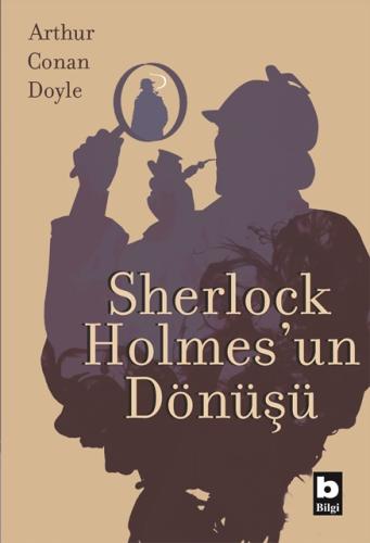 Sherlock Holmes'un Dönüşü Arthur Conan Doyle