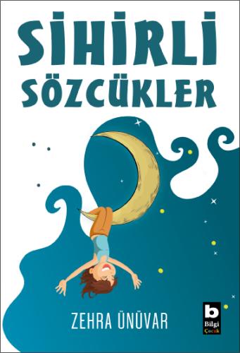 Sihirli Sözcükler Zehra Ünüvar