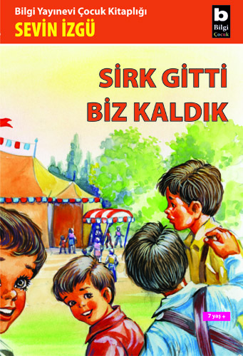 Sirk Gitti Biz Kaldık Sevin İzgü