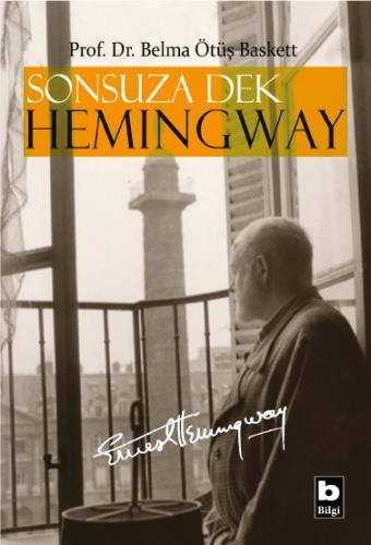 Sonsuza Dek Hemingway Prof. Dr. Belma Ötüş Baskett