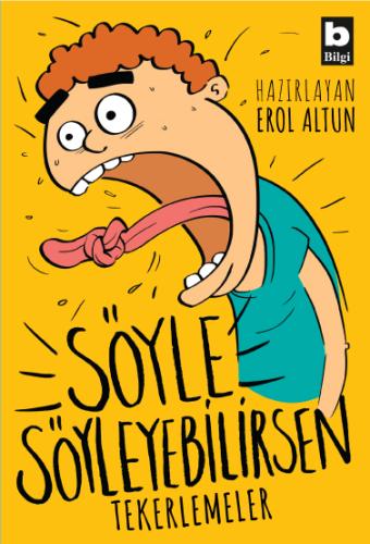 Söyle Söyleyebilirsen - Tekerlemeler Erol Altun