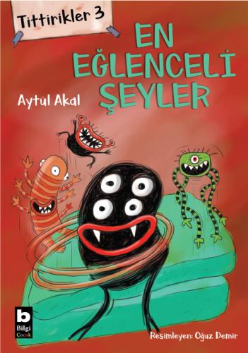 Tittirikler 3 / En Eğlenceli Şeyler Aytül Akal