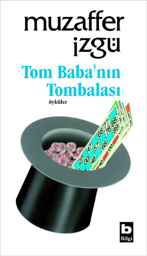 Tom Baba'nın Tombalası Muzaffer İzgü