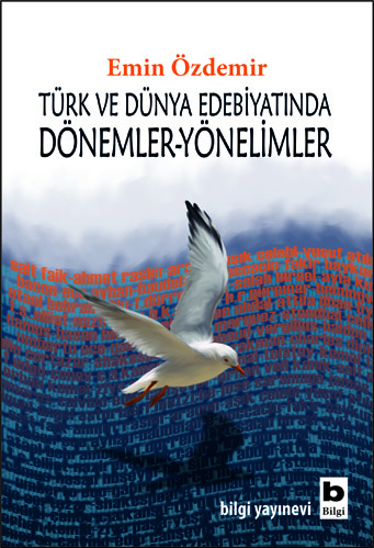 Türk ve Dünya Edebiyatında Dönemler-Yönelimler Emin Özdemir