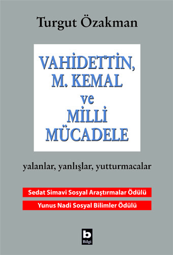 Vahidettin M. Kemal ve Milli Mücadele Turgut Özakman