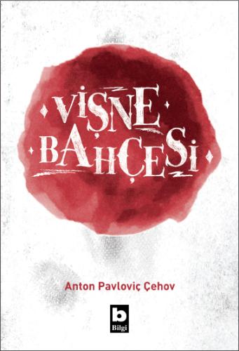 Vişne Bahçesi Anton Çehov